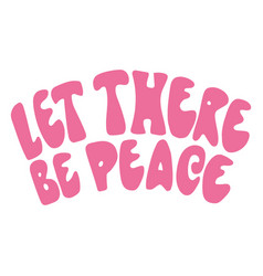 Let There Be Peace Flat