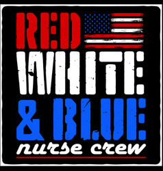 Red White And Blue Nurse Crew American Nurse 4t