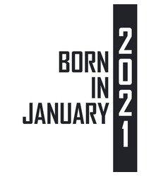 Born In January 2021 Birthday Celebration