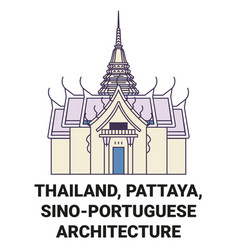 Thailand Pattaya Sinoportuguese Architecture