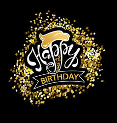 Handwritten poster happy birthday Royalty Free Vector Image