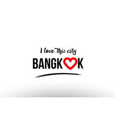 Bangkok City Name Love Heart Visit Tourism Logo