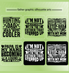 Father Graphic Silhouette Arts Dad Lovers Saying