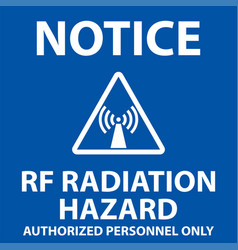 Notice Rf Radiation Hazard Authorized Only Sign