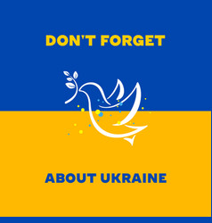 Do Not Forget About Ukraine