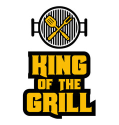 King Of The Grill