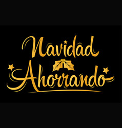 Navidad Ahorrando Christmas Saving Spanish Text