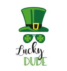 Lucky Dude - Funny St Patricks Day Inspirational