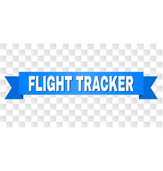 Blue Tape With Flight Tracker Title