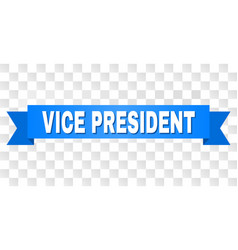 Blue Tape With Vice President Text