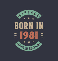 Vintage Born In 1981 Born In 1981 Retro