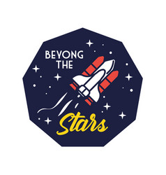 Space Badge With Spaceship Flying And Beyond