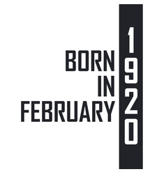 Born In February 1920 Birthday Celebration