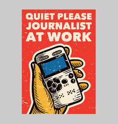 Outdoor Poster Design Quiet Please Journalist