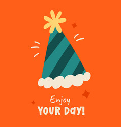 Enjoy Your Day Birthday Card