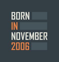 Born In November 2006 Birthday Quotes Design