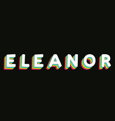 Eleanor - Retro Rainbow Typography Faded Style