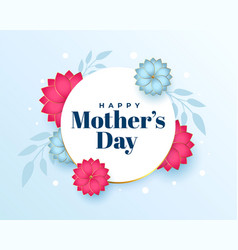 Happy Mothers Day Flower Decorative Greeting