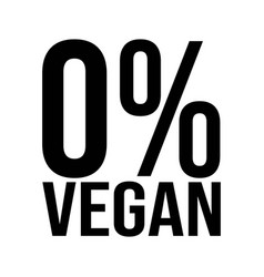 Zero Percent Vegan Funny Bbq Carnivore Meat Eater