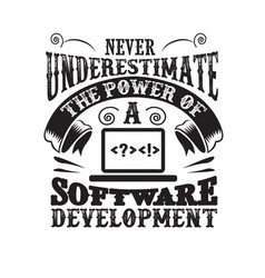 Never Underestimate Power A Software