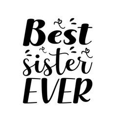 Best Sister Ever Quote Letter