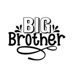 Big Brother Svg Cricut Cut Files Silhouette