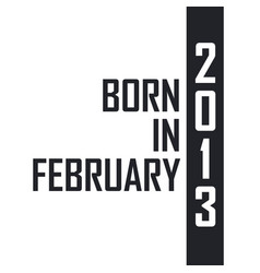 Born In February 2013 Birthday Celebration