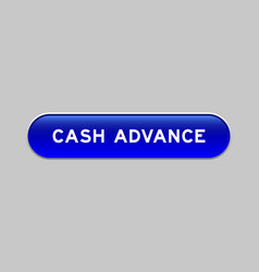 Blue Color Capsule Shape Button With Word Cash