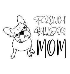 French Bulldog Mom