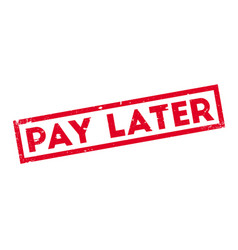 Pay Later Rubber Stamp