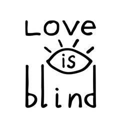 Lettering Composition Love Is Blind