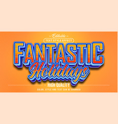 Editable Text Style Effect - Fantastic Holiday