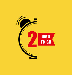 2 Days To Go Last Countdown Only Two Day