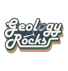 Geology Rocks Retro Style Design For