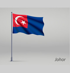 Waving Flag Johor - State Malaysia