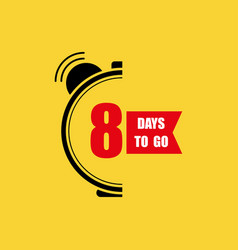 8 Days To Go Last Countdown8 Only Eight