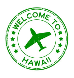 Grunge Green Welcome To Word Hawaii With Plane