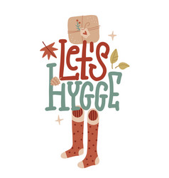 Let S Hygge - Lettering Isolated Concept Cozy