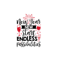 New Year Start Endless Possibilities