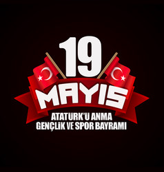 May 19 Commemoration Of Ataturk Youth And Sports