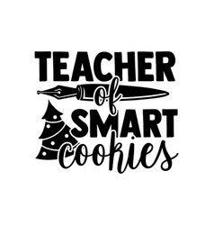 Teacher Smart Cookies