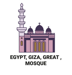 Egypt Giza Great Mosque Travel Landmark