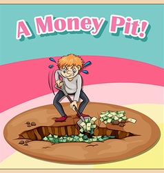 Old Saying A Money Pit