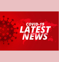 Covid19 Coronavirus Latest News Updates