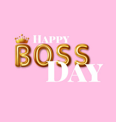 Happy Boss Day