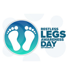 Restless Legs Awareness Day September 23 Holiday