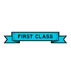 Ribbon Label Banner With Word First Class In Blue