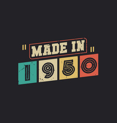 Made In 1950 Vintage Birthday Celebration