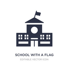 School With A Flag Icon On White Background