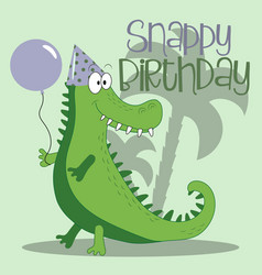 Snappy Birthday - Funny Greeting With Alligator